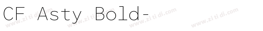 CF Asty Bold字体转换 CF Asty Bold字体转换